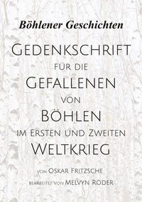 Vorderes Coverbild Gedenkschrift für die Gefallenen von Böhlen im Ersten und Zweiten Weltkrieg
