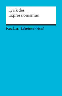 Vorderes Coverbild Lektüreschlüssel zur Lyrik des Expressionismus