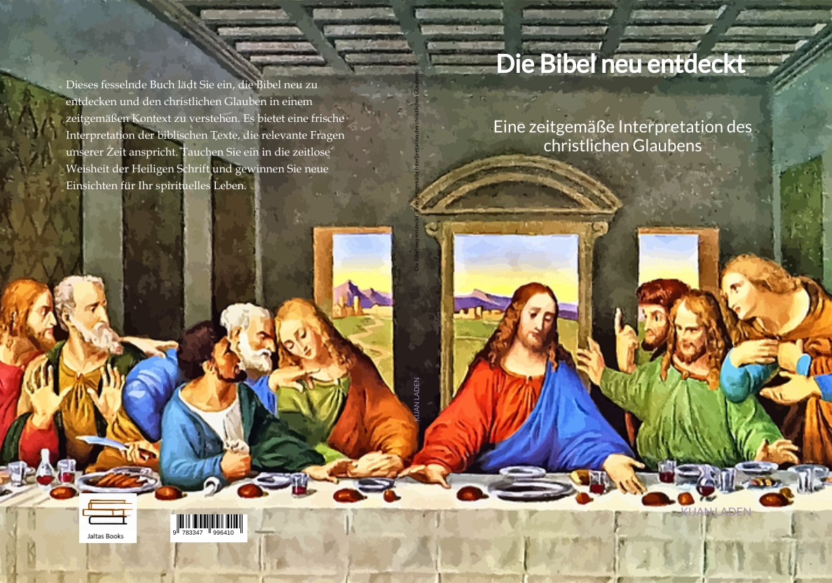 Gesamtes Coverbild Die Bibel neu entdeckt - Eine zeitgemäße Interpretation des christlichen Glaubens