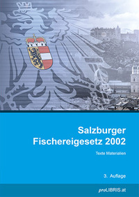 Vorderes Coverbild Salzburger Fischereigesetz 2002