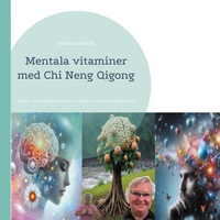 Vorderes Coverbild Mentala vitaminer med Chi Neng Qigong