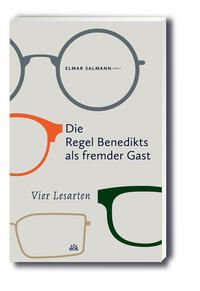Vorderes Coverbild Die Regel Benedikts als fremder Gast