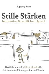 Vorderes Coverbild Stille Stärken: Introvertiert & beruflich erfolgreich
