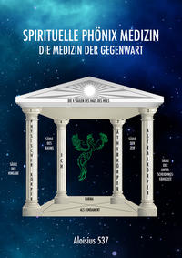 Vorderes Coverbild Spirituelle Phönix Medizin