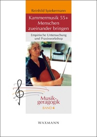 Vorderes Coverbild Kammermusik 55+. Menschen zueinander bringen