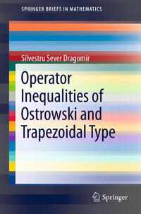 Vorderes Coverbild Operator Inequalities of Ostrowski and Trapezoidal Type