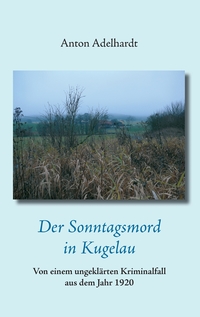 Vorderes Coverbild Der Sonntagsmord in Kugelau