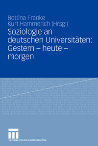 Vorderes Coverbild Soziologie an deutschen Universitäten: Gestern - heute - morgen