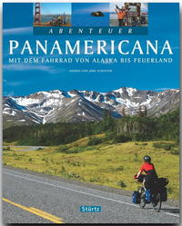 Vorderes Coverbild Abenteuer Panamericana - Mit dem Fahrrad von Alaska bis Feuerland