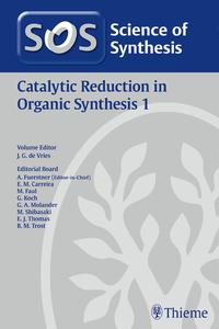 Vorderes Coverbild Science of Synthesis: Catalytic Reduction in Organic Synthesis Vol. 1