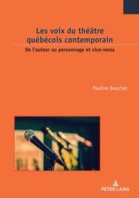 Vorderes Coverbild Les voix du théâtre québécois contemporain