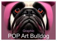 Vorderes Coverbild Graphic PoP Art Bulldogge (Wandkalender 2025 DIN A2 quer), CALVENDO Monatskalender