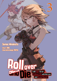 Vorderes Coverbild Roll over and Die: I Will Fight for an Ordinary Life with My Love and Cursed Sword, Band 03 (deutsche Ausgabe, Manga)