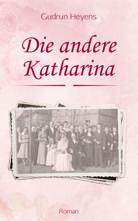 Vorderes Coverbild Die andere Katharina