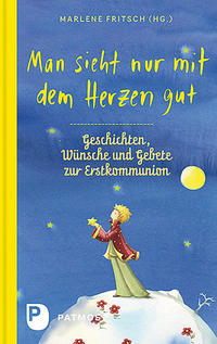 Vorderes Coverbild Man sieht nur mit dem Herzen gut