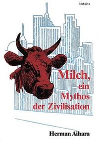 Vorderes Coverbild Milch - Ein Mythos der Zivilisation