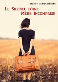 Vorderes Coverbild Le Silence d'une Mère Incomprise