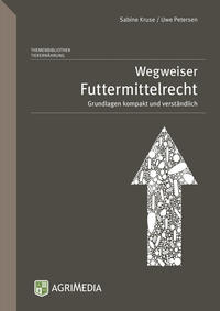 Vorderes Coverbild Wegweiser Futtermittelrecht