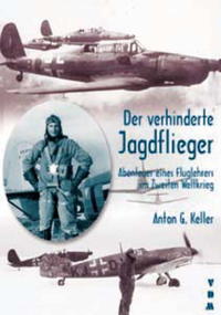 Vorderes Coverbild Der verhinderte Jagdflieger