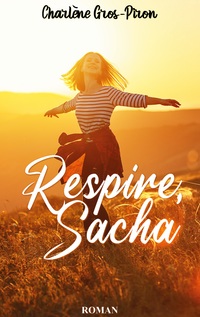 Vorderes Coverbild Respire, Sacha