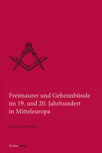 Vorderes Coverbild Freimaurer und Geheimbünde im 19. und 20. Jahrhundert in Mitteleuropa
