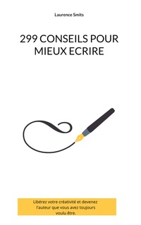 Vorderes Coverbild 299 CONSEILS POUR MIEUX ECRIRE