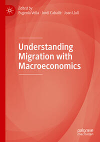 Vorderes Coverbild Understanding Migration with Macroeconomics