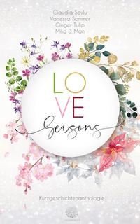 Vorderes Coverbild Love Seasons - Kurzgeschichtenanthologie