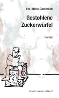 Vorderes Coverbild Gestohlene Zuckerwürfel