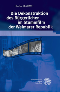 Vorderes Coverbild Die Dekonstruktion des Bürgerlichen im Stummfilm der Weimarer Republik