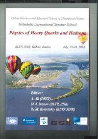Vorderes Coverbild Proceedings of the Helmholtz International School Physics of Heavy Quarks and Hadrons (HQ2013)