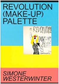 Vorderes Coverbild Revolution (Make-up) Palette. Simone Westerwinter