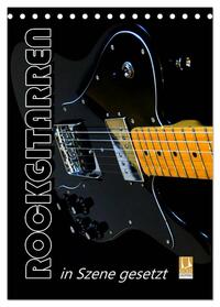 Vorderes Coverbild ROCKGITARREN in Szene gesetzt / Geburtstagskalender (Tischkalender 2025 DIN A5 hoch), CALVENDO Monatskalender