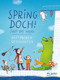 Vorderes Coverbild Spring doch!, sagt die Hexe