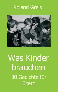 Vorderes Coverbild Was Kinder brauchen