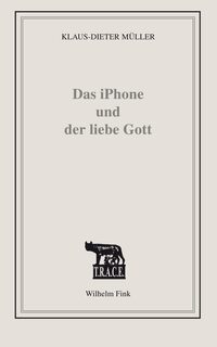 Vorderes Coverbild Das iPhone und der liebe Gott