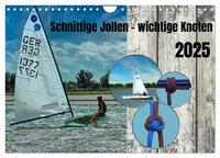 Vorderes Coverbild Schnittige Jollen - wichtige Knoten (Wandkalender 2025 DIN A4 quer), CALVENDO Monatskalender