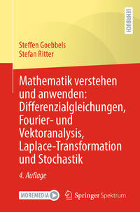 Vorderes Coverbild Mathematik verstehen und anwenden: Differenzialgleichungen, Fourier- und Vektoranalysis, Laplace-Transformation und Stochastik