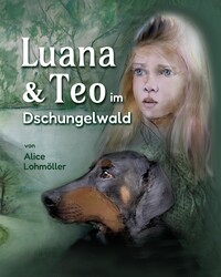 Vorderes Coverbild Luana und Teo im Dschungelwald