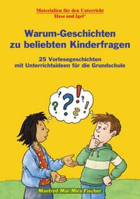 Vorderes Coverbild Warum-Geschichten zu beliebten Kinderfragen