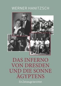 Vorderes Coverbild Das Inferno von Dresden und die Sonne Ägyptens