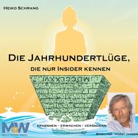 Vorderes Coverbild Die Jahrhundertlüge, die nur Insider kennen - das Hörbuch