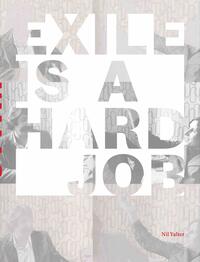 Vorderes Coverbild Nil Yalter. Exile is a Hard Job: Walls