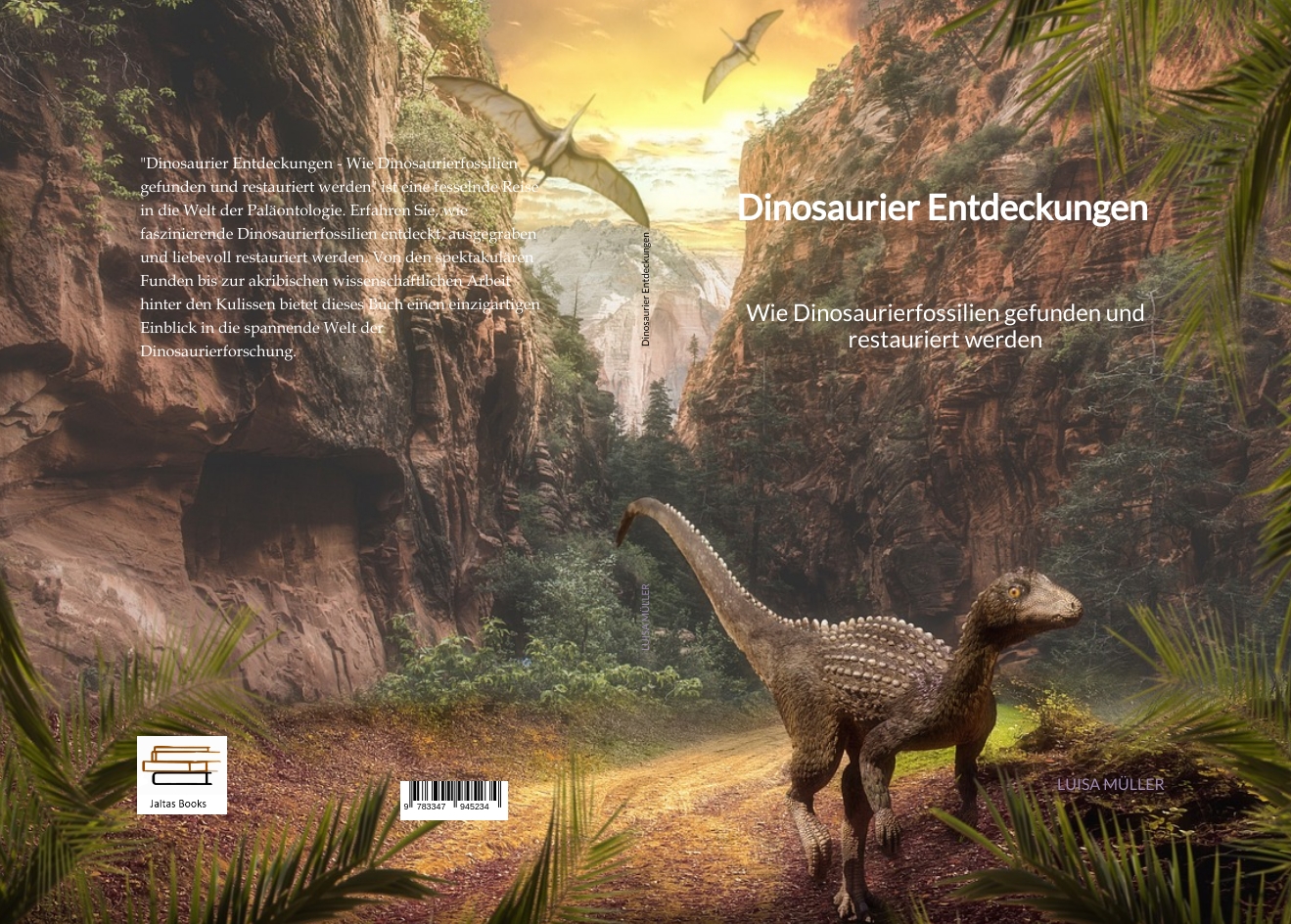 Gesamtes Coverbild Dinosaurier Entdeckungen - Wie Dinosaurierfossilien gefunden und restauriert werden