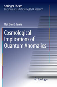 Vorderes Coverbild Cosmological Implications of Quantum Anomalies
