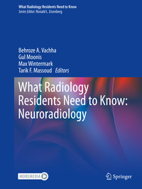 Vorderes Coverbild What Radiology Residents Need to Know: Neuroradiology