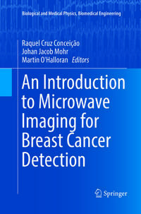 Vorderes Coverbild An Introduction to Microwave Imaging for Breast Cancer Detection