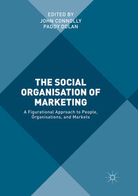 Vorderes Coverbild The Social Organisation of Marketing