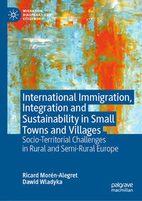 Vorderes Coverbild International Immigration, Integration and Sustainability in Small Towns and Villages