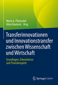 Vorderes Coverbild Transferinnovationen und Innovationstransfer zwischen Wissenschaft und Wirtschaft